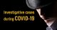 Investigative cases during COVID-19 in Los Angeles